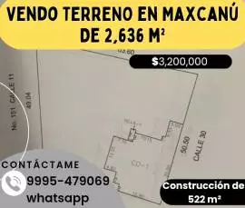 Terrenos, Venta, Vendo terreno en Maxcanú de 2,636 M2
-Construcción de 522 m2
-Precio $3,200,000
Informes al Whatsapp 9995-479069
 