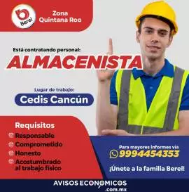 ¡Únete a La Familia Berel Quintana Roo!, Está contratando:
Almacenista
Requisitos:
-Responsable
-Honesto
-Comprometido
-Acostumbrado al trabajo físico
Informes al 9994454353
 