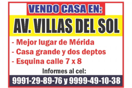 property, Sale, VENDO CASA EN:
AV. VILLAS DEL SOL

- Mejor lugar de Mérida
- Casa grande y dos deptos
- Esquina calle 7 x 8

Informes al cel:
- 9991-29-89-76
- 9999-49-10-38
ID:3087793
