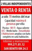 Villas, 2 VILLAS INDEPENDIENTES
VENTA O RENTA
-A solo 70 metros del mar
-Capacidad máxima 8 personas por villa
-Piscina, WI-FI
-Agua caliente, A/C
-Medio baño
-Abuebladas
-3 Habitaciones amplias con baño completo en cada habitación

Informes y reservaciones al 999-271-81-12
SAN BENITO KM 24.5